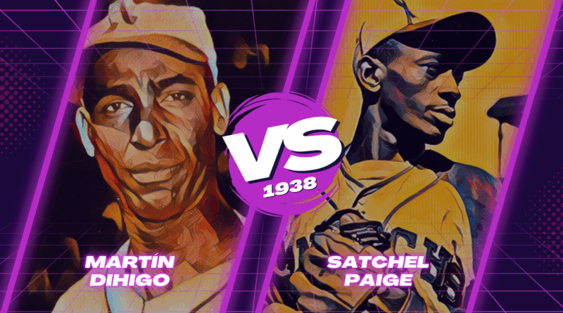 Martín Dihigo vs. Satchel Paige